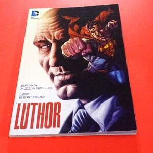 DC comics Luthor by Brian Azzarello DC comics 2015